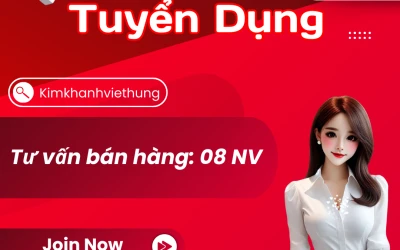 TUYỂN DỤNG NHÂN VIÊN BÁN HÀNG - KIM KHÁNH VIỆT HÙNG